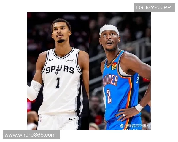 文班亚马信心满满科内特加盟助力球队成联盟顶级护框防线